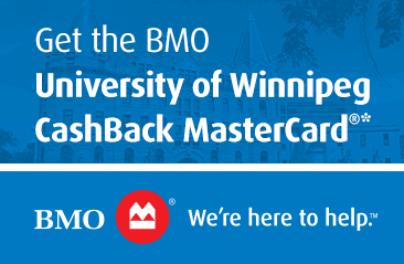 Reward yourself. Get the BMO University of Winnipeg Cashback MasterCard and get up to $75 in cashback reward bonuses