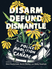book cover: disarm, defund, dismantle