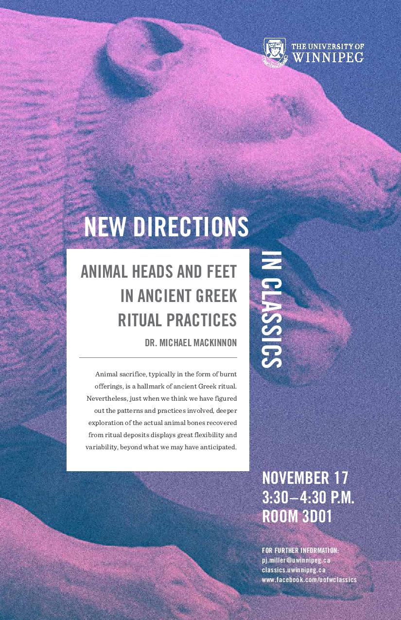 Promotional poster for Dr. Michael MacKinnon's New Directions in Classics Lecture, Nov 17, 2017 (text on page below)