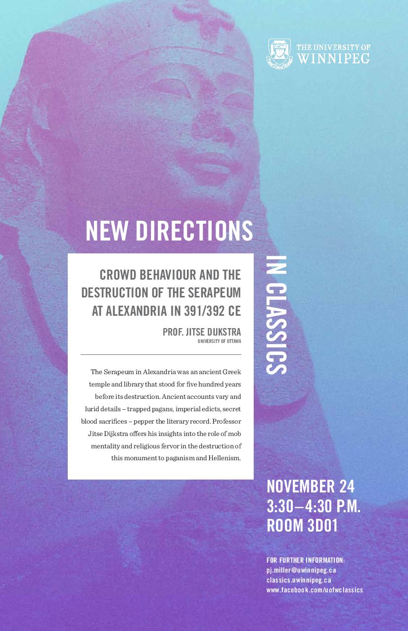 Promotional poster for Professor Jitse Dijkstra's New Directions in Classics lecture, November 24, 2017 (text on page below)