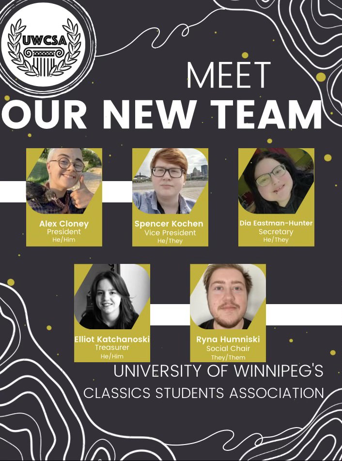 UWCSA logo and "Meet Our New Team" at top; images of excutive committee members below (Alex Cloney, President, He/Him; Spencer Kochen, Vice President, He/They; Dia Eastman-Hunter, Secretary, He/They; Elliot Katchanoski, Treasurer, He/Him; Ryna Humniski, Social Chair, They/Them)