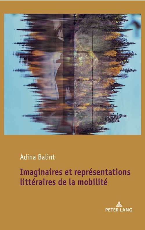Cover image of the book, Imaginaires et représentations littéraires de la mobilité, featuring a blurred mirror reflection image of a forest on a blue and orange background.