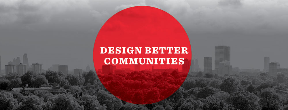 Design Better Communities text over landscape background