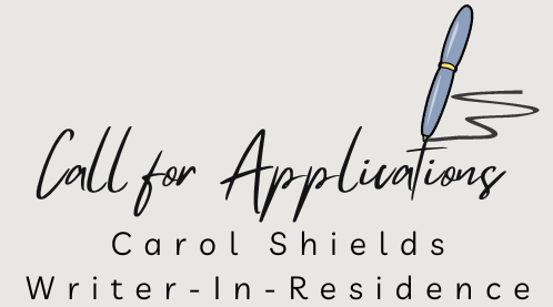 Call for Applications: Carol Shields Writer in Residence 2025