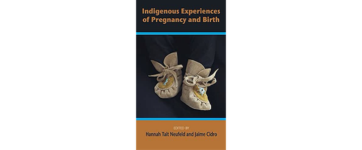 "Indigenous Experiences of Birthing and Pregnancy" book cover