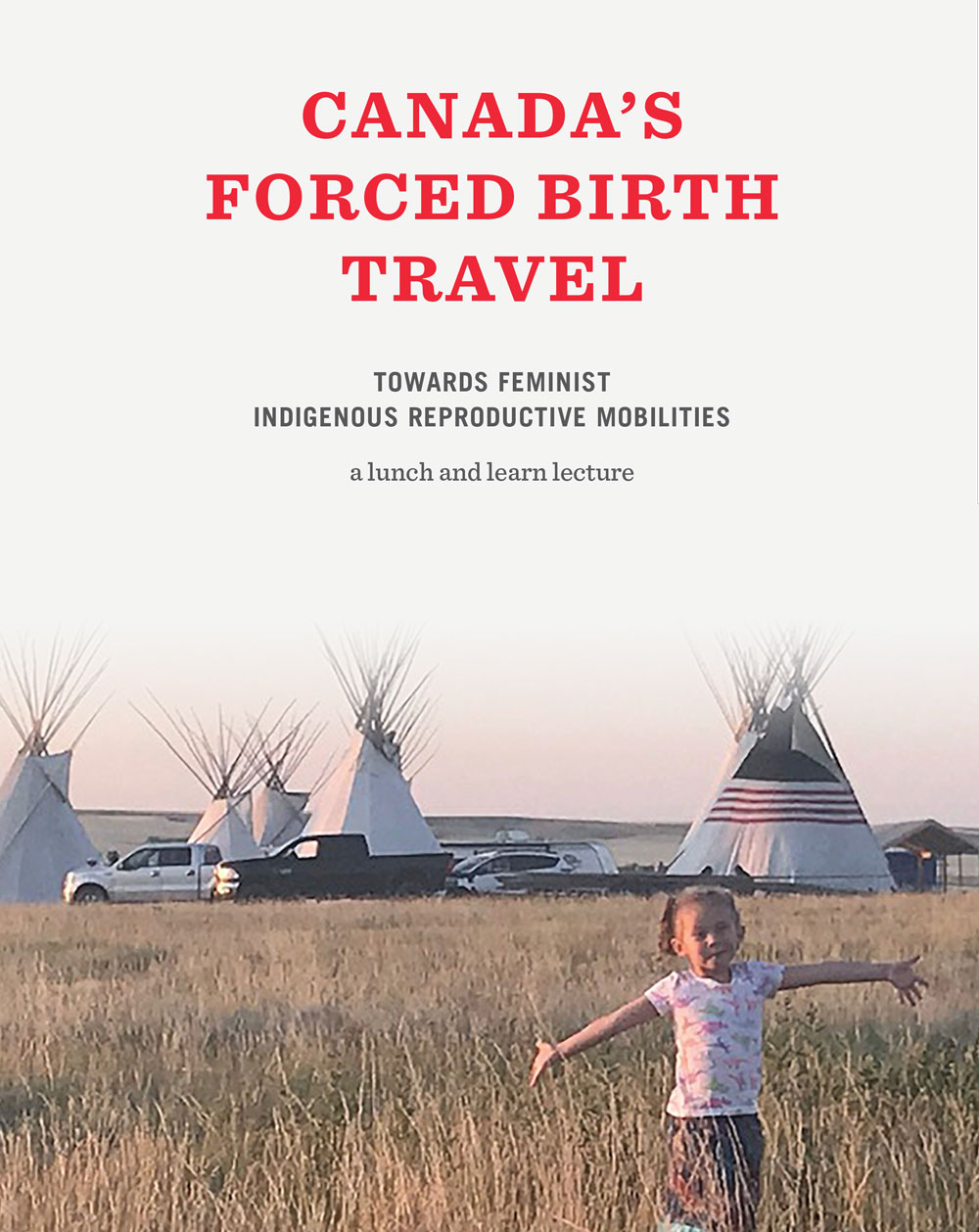Canada's Forced Birth Travel lecture poster