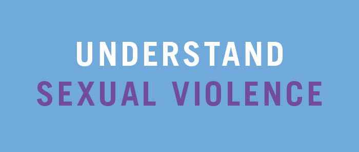 Text - Understanding Sexual Violence