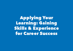 webinar title Applying Your Learning: Gaining Skills and Experience for Career Success
