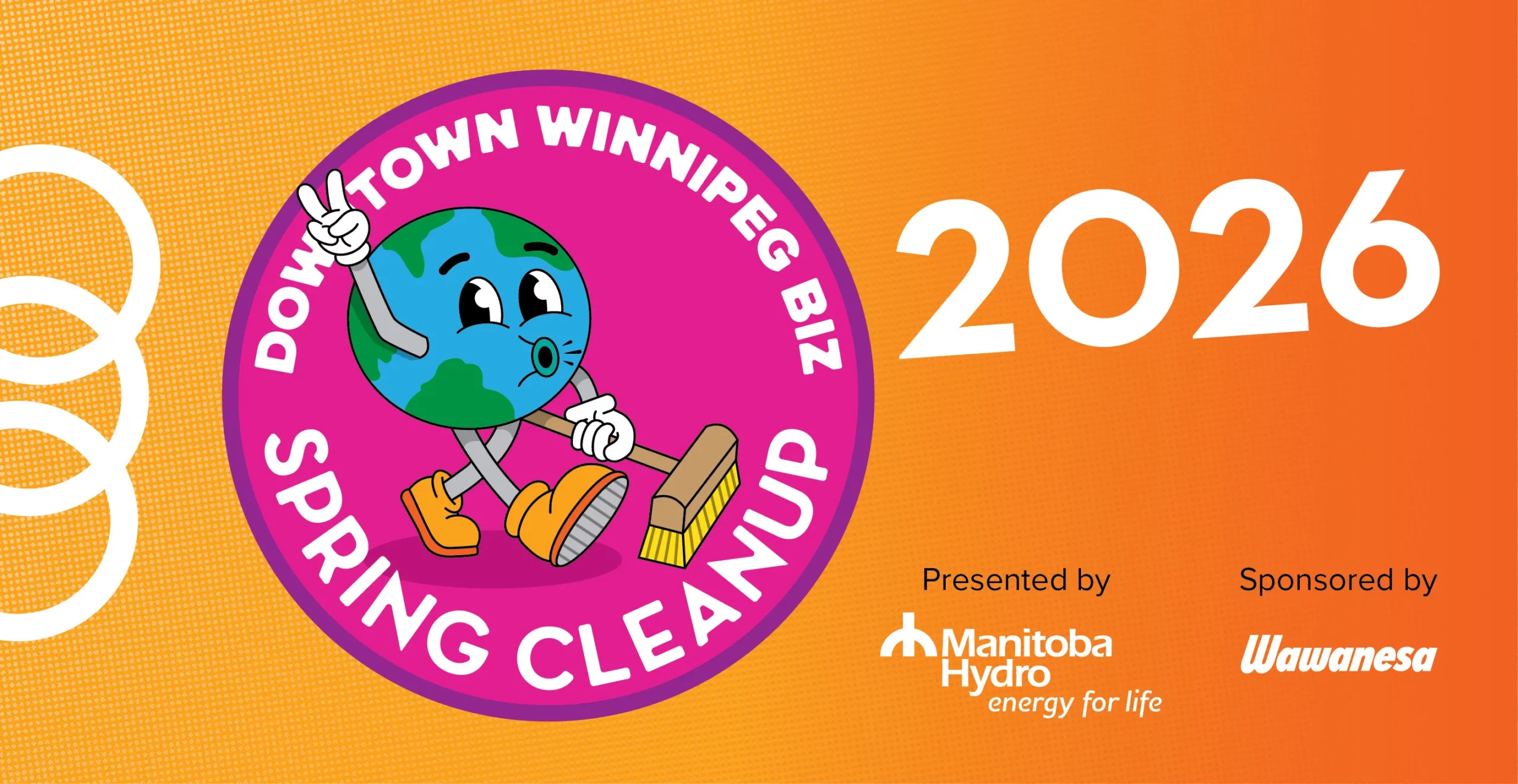 A cartoon drawing of the earth holding a broom and giving a peace sign, encircled by the text Downtown Winnipeg BIZ Spring CleanUp 2026