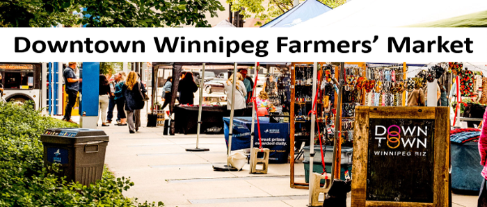 Photo of the outdoor Downtown Winnipeg Farmers' Market. Showcasing the vendor tents and the Downtown Winnipeg Biz logo