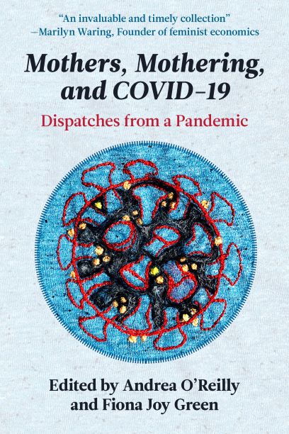 Cover image of Mothers, Mothering, and COVID-19