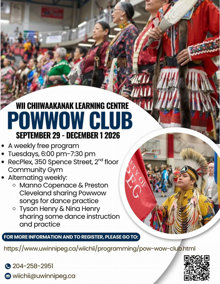 Image shows a program poster for Powwow Club with dates as noted above. Contact info for Julie Hiebert is also listed as j.hiebert@uwinnipeg.ca
