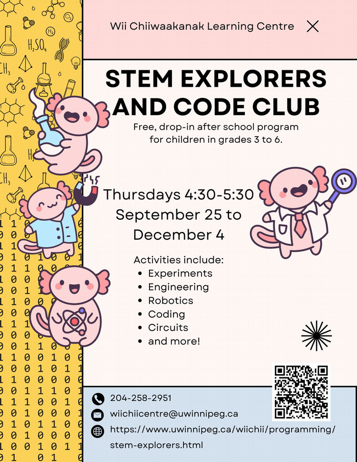 Image shows a program poster for STEM Explorers with dates as noted above. Contact info for Julie Hiebert is also listed as j.hiebert@uwinnipeg.ca