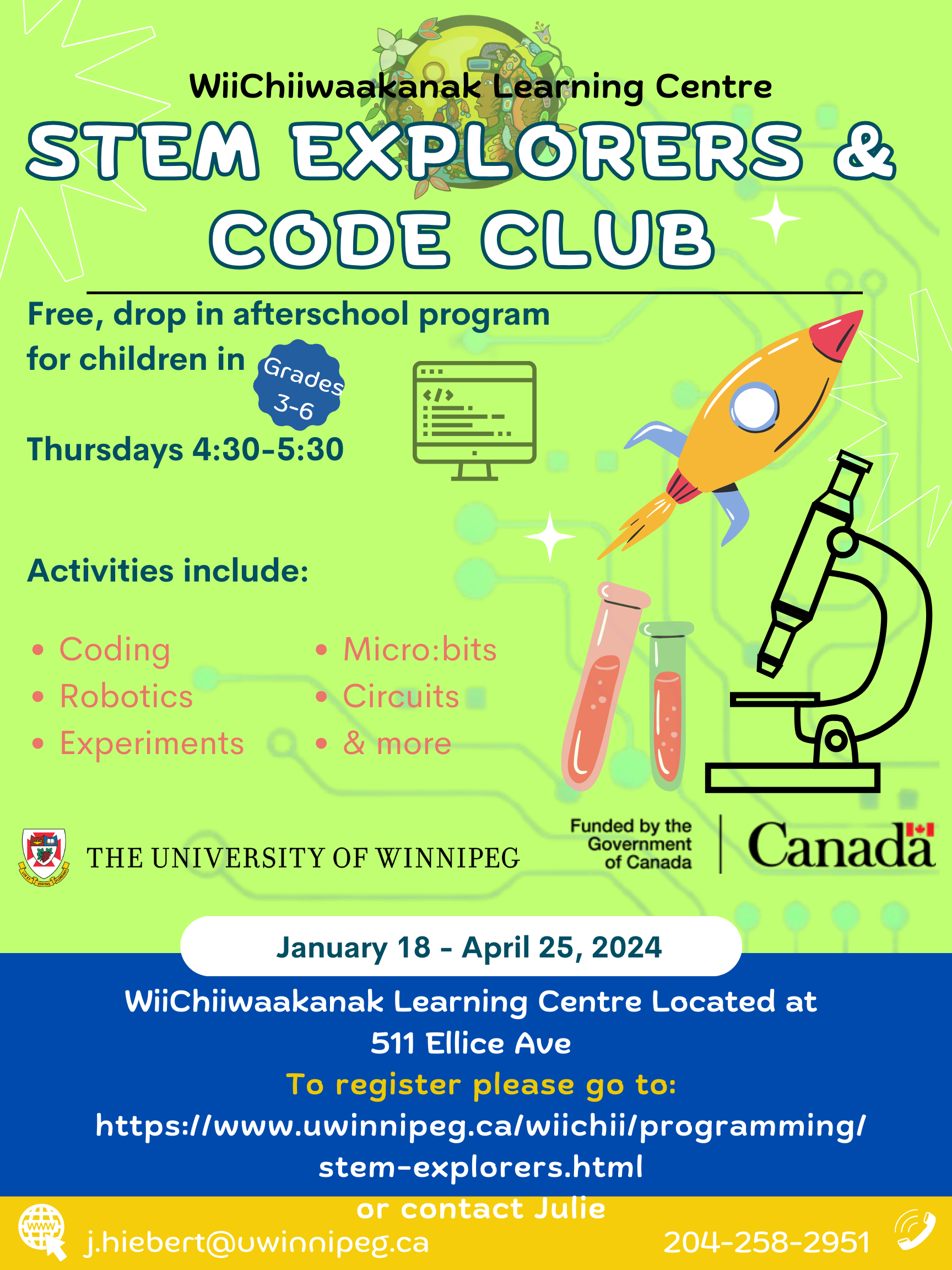 Image shows a program poster for STEM Explorers with dates as noted above. Contact info for Julie Hiebert is also listed as j.hiebert@uwinnipeg.ca
